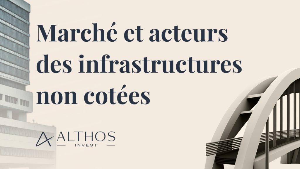 Marché et acteurs des infrastructures non cotées