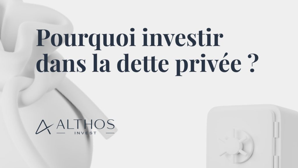 Pourquoi investir dans la dette privée ?