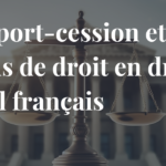 L’apport-cession et l’abus de droit en droit fiscal français